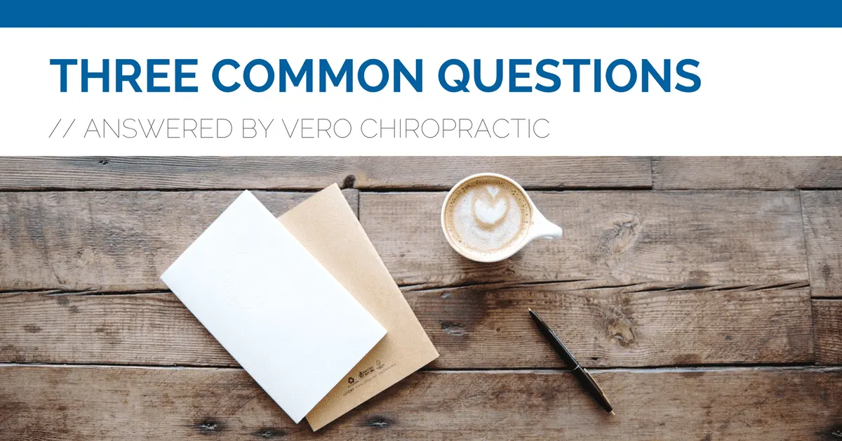 Three Common Questions, Answered By Vero Health Center in West Des Moines IA